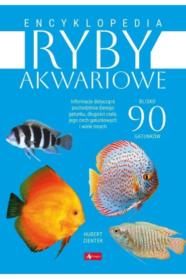 Encyklopedia. Ryby akwariowe - Hubert Zientek