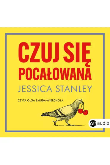Audiobook Czuj si� poca�owana mp3 - Jessica Stanley