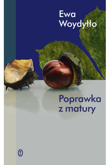 Poprawka z matury aby doros�e dzieci naprawd� doros�y - Ewa Woydy��o