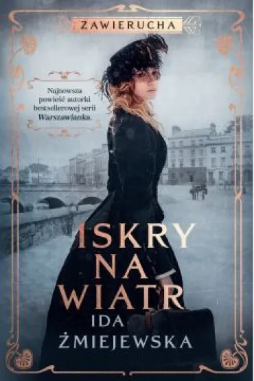 Zawierucha. Iskry na wiatr - Ida �miejewska