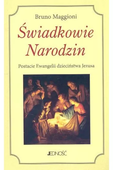�wiadkowie narodzin - Bruno Maggioni