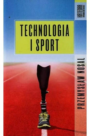 Technologia i sport - Przemys�aw Nosal