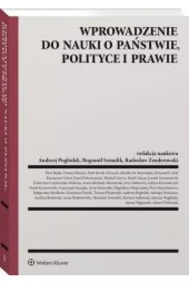 Wprowadzenie do nauki o pa�stwie, polityce i prawie - Bogumi� Szmulik, Andrzej Pog��dek