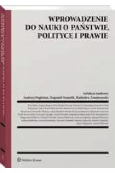 Wprowadzenie do nauki o pa�stwie, polityce i prawie - Bogumi� Szmulik, Andrzej Pog��dek