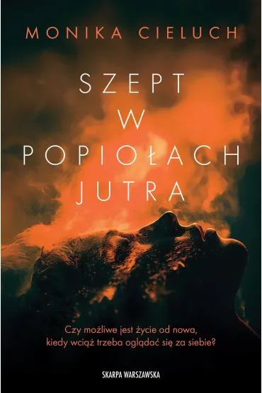 Szept w popio�ach jutra - Monika  Cieluch