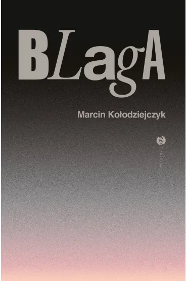 eBook Blaga mobi epub - Marcin Ko�odziejczyk