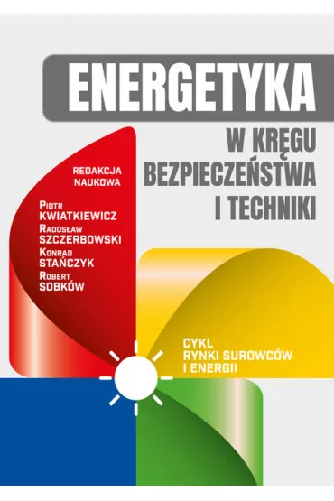Energetyka w kr�gu bezpiecze�stwa i techniki