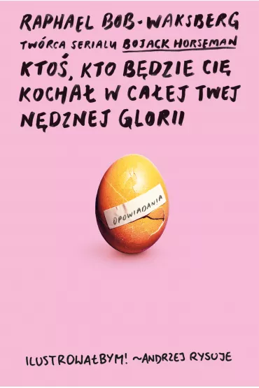 eBook Kto, kto bdzie ci kocha w caej twej ndznej glorii mobi epub - Raphael  Bob-Waksberg