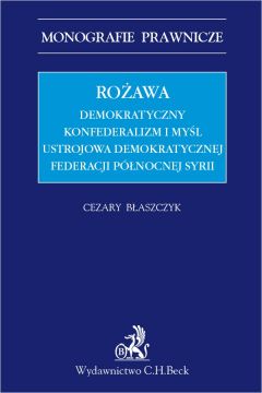 eBook Roawa. Demokratyczny konfederalizm i myl ustrojowa Demokratycznej Federacji Pnocnej Syrii pdf