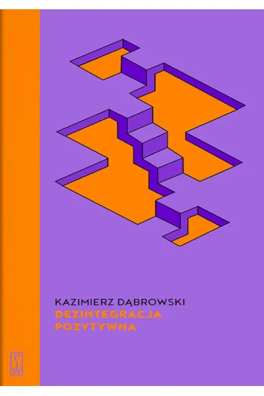 Dezintegracja pozytywna - Kazimierz D�browski