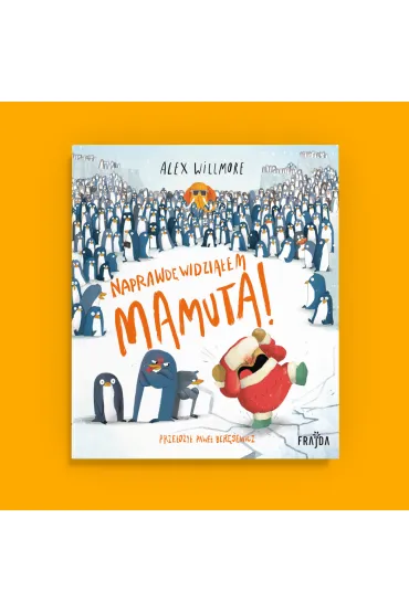 Naprawd� widzia�em Mamuta! - Alex  Willmore