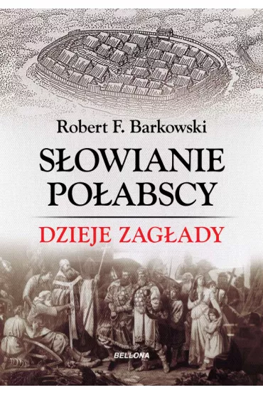 eBook S�owianie po�abscy. Dzieje zag�ady mobi epub - Robert F. Barkowski