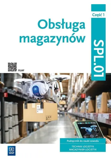 Obs�uga magazyn�w. Kwalifikacja SPL.01. Technik logistyk