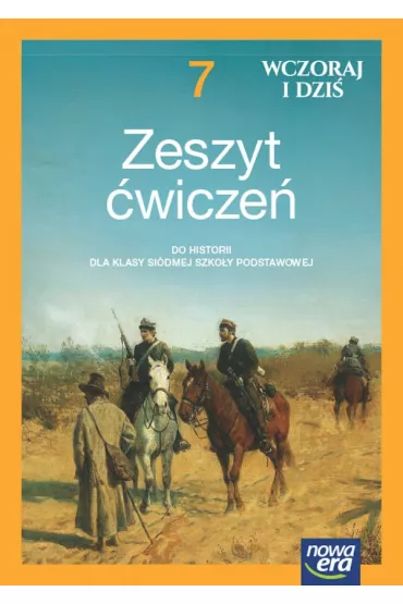 Wczoraj i dzi 7 NEON. Zeszyt wicze do historii dla klasy sidmej szkoy podstawowej - Iwona Janicka, Katarzyna Panimasz, Krzysztof Jurek, Lidia Leszczyska