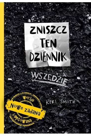 Zniszcz ten dziennik. Wsz�dzie - Keri Smith