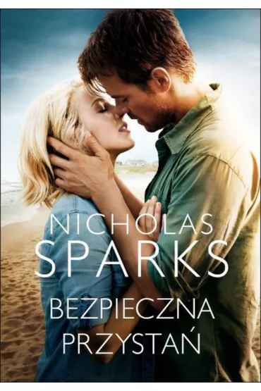 Bezpieczna przysta� - Nicholas Sparks