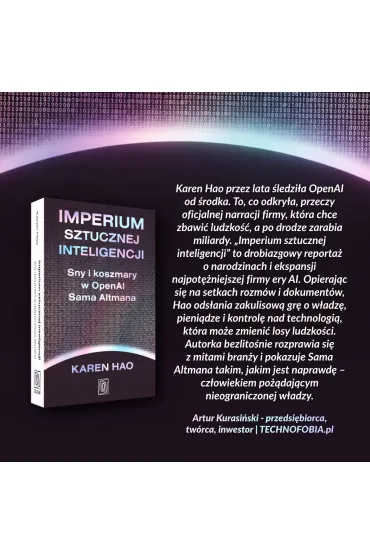 Imperium sztucznej inteligencji. Sny i koszmary w OpenAI Sama Altmana - Karen  Hao