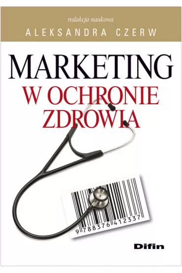 Marketing w ochronie zdrowia - Aleksandra Red Czerw
