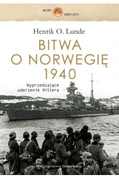 Bitwa o Norwegi 1940 Henrik O Lunde