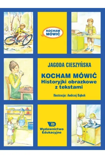 Kocham m�wi�. Historyjki obrazkowe z tekstami - Jagoda Cieszy�ska