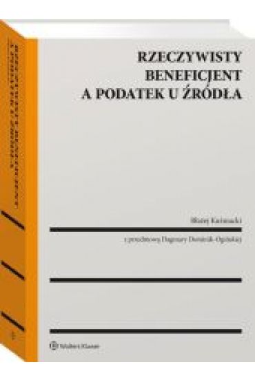 Rzeczywisty Beneficjent A Podatek U źródła Błażej Kuźniacki Książka ...