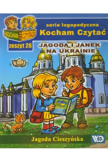 Kocham Czyta� Zeszyt 26 Jagoda i Janek na Ukrainie - Jagoda Cieszy�ska