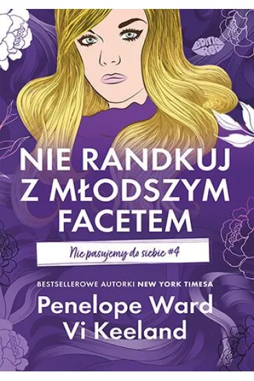 Nie randkuj z m�odszym facetem. Nie pasujemy do siebie. Tom 4 - Vi Keeland, Penelope Ward