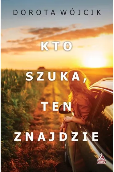 Kto szuka, ten znajdzie - Dorota W�jcik