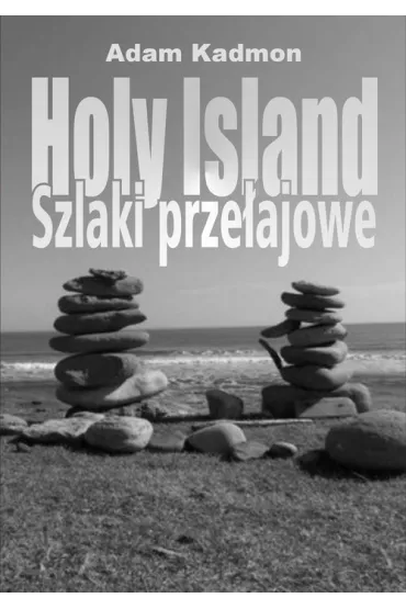 Holy Island Szlaki prze�ajowe - Adam Kadmon