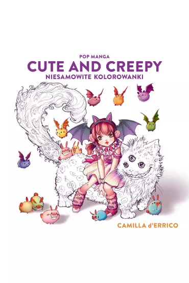 Pop manga cute and creepy. Niesamowite kolorowanki - Camilla  D`Errico