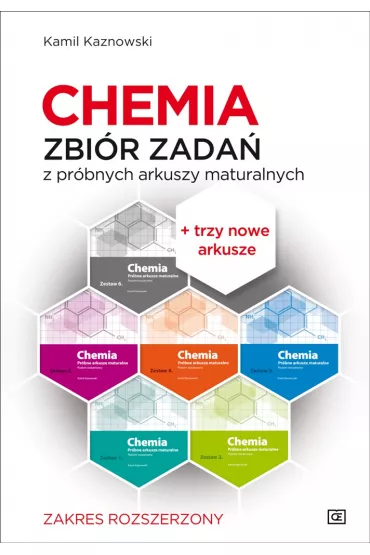 Chemia. Zbi�r zada� z pr�bnych arkuszy maturalnych. Poziom rozszerzony - Kamil Kaznowski