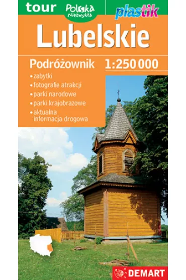 Lubelskie. Podr�ownik 1:250 000. Polska niezwyk�a. Plastik /2024