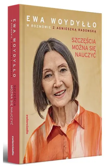 Szcz�cia mo�na si� nauczy� - Ewa Woydy��o, Agnieszka Radomska