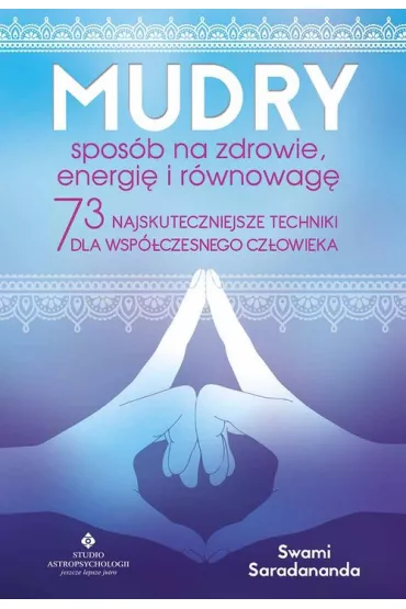 Mudry sposb na zdrowie, energi i rwnowag - Swami Saradananda