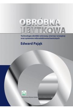 eBook Obrbka ubytkowa - technologia obrbki wirowej, ciernej i erozyjnej oraz systemw mikroelektromec pdf