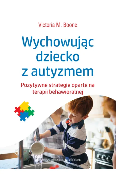 Wychowuj�c dziecko z autyzmem - Victoria M Boone