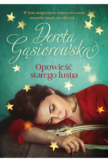 Opowie�� starego lustra - Dorota G�siorowska