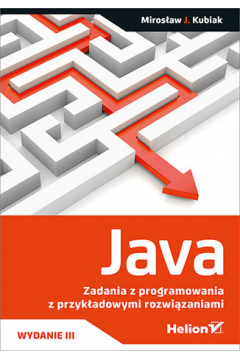 Java. Zadania z programowania z przykadowymi rozwizaniami