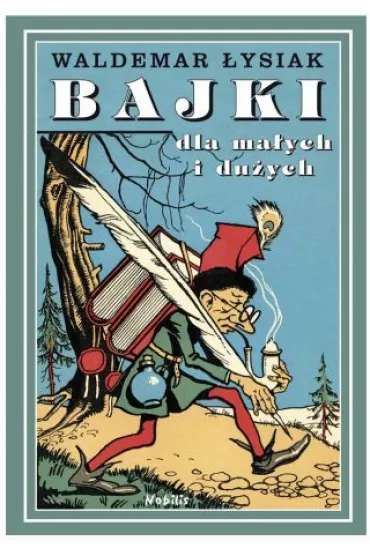 Bajki dla ma�ych i du�ych. Tom 1 - Waldemar �ysiak