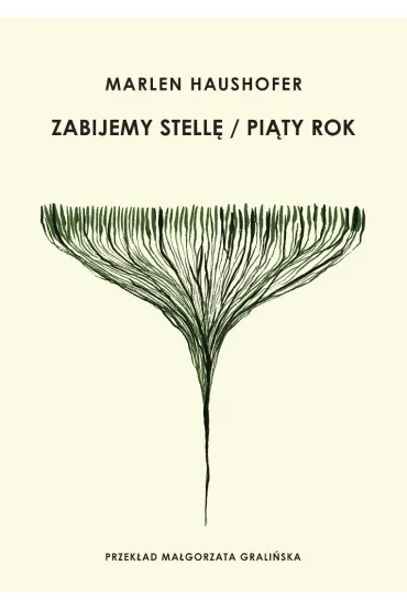 Zabijemy Stell� / Pi�ty rok - Marlen Haushofer