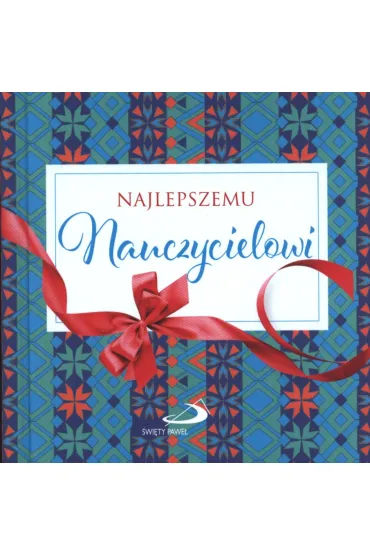 Z kokardk� - Najlepszemu Nauczycielowi