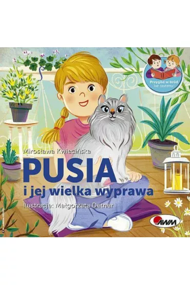 Pusia i jej wielka wyprawa przyg�d w br�d ju� czytamy - Miros�awa Kwieci�ska