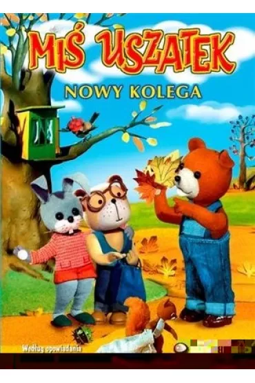 Mi� Uszatek: Nowy kolega