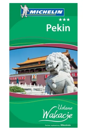 Pekin. Udane Wakacje