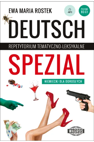 Deutsch Spezial. Repetytorium tematyczno-leksykalne. Niemiecki dla doros�ych - Ewa Maria Rostek