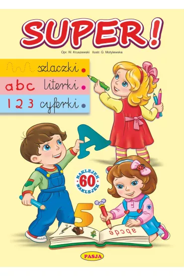 Super! Szlaczki, literki, cyferki - W�odzimierz Kruszewski, Gra�yna Motylewska
