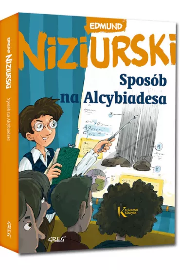 Spos�b na Alcybiadesa - Edmund Niziurski