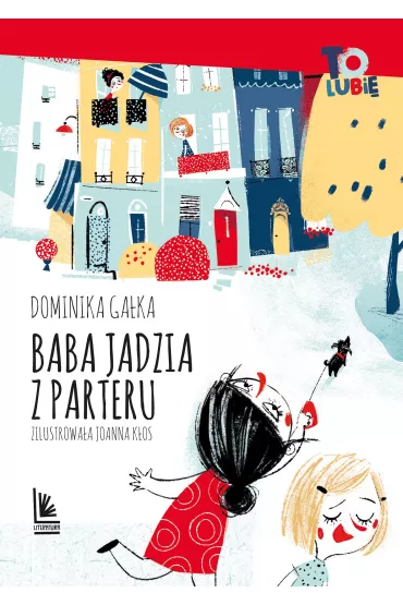 Baba Jadzia z parteru - Dominika  Ga�ka