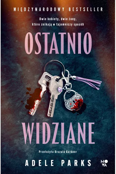 eBook Ostatnio widziane mobi epub - Adele Parks