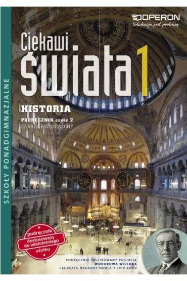 Ciekawi �wiata. Historia 1. Cz�� 2. Podr�cznik. Zakres rozszerzony. Szko�y ponadgimnazjalne - Jan Wroniszewski, Ma�gorzata Strzelecka, Roman Czaja